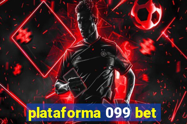 plataforma 099 bet